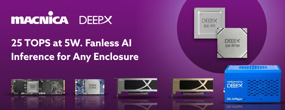 Deepx - 25 TOPS at 5W. Fanless AI Inference for Any Enclosure.