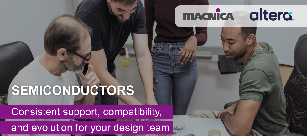 Semiconductors: Consistent support, compatibility, and evolution for your design team