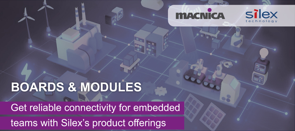 Boards & Modules: Get reliable connectivity for embedded teams with Silex's product offerings