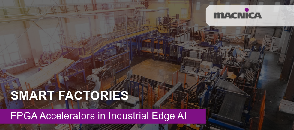 FPGA Accelerators in Industrial Edge AI: Where Programmable Logic Fits