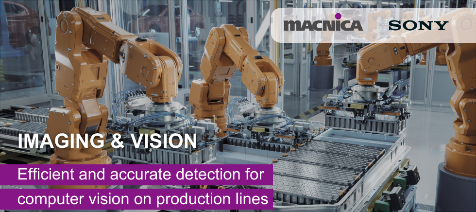 Imaging & Vision: Efficient and accurate detection for computer vision on production lines