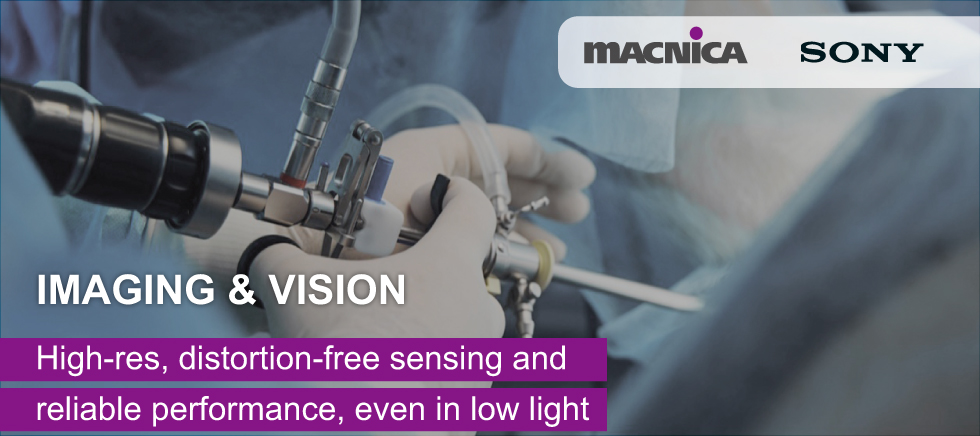 Imaging & Vision: High-res, distortion-free sensing and reliable performance, even in low light