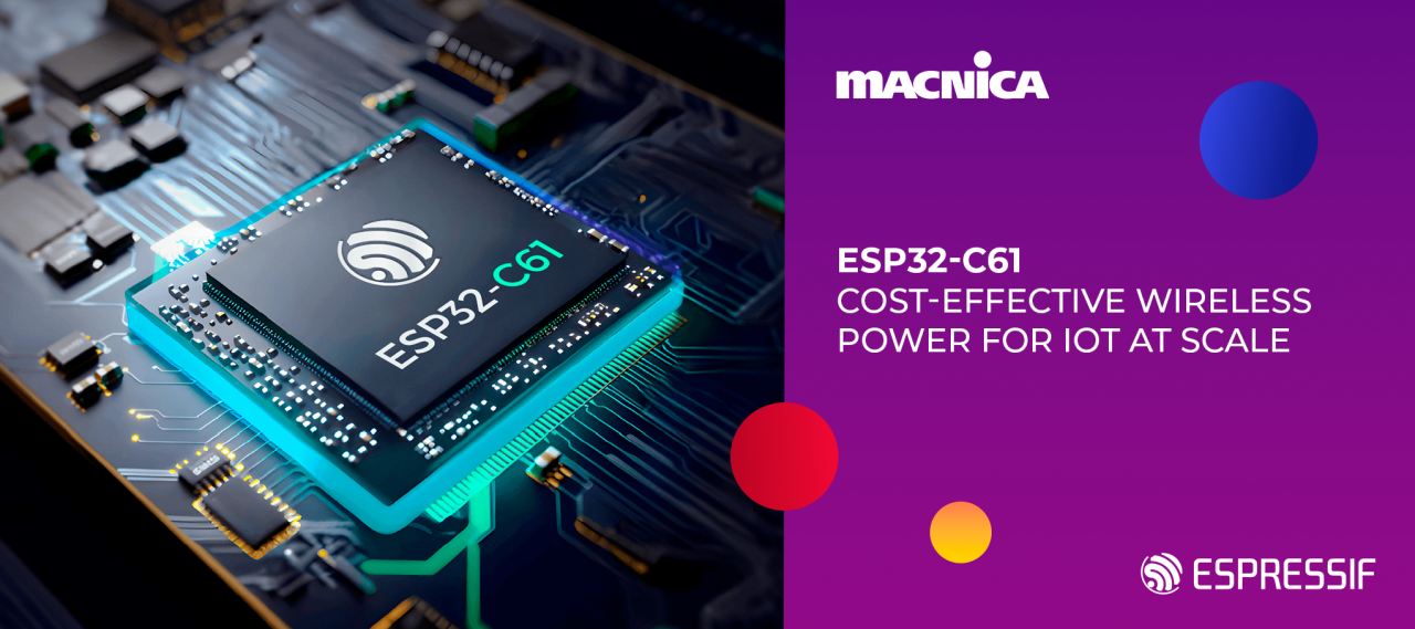 ESP32-C61: cost-effective wireless power for IoT at scale