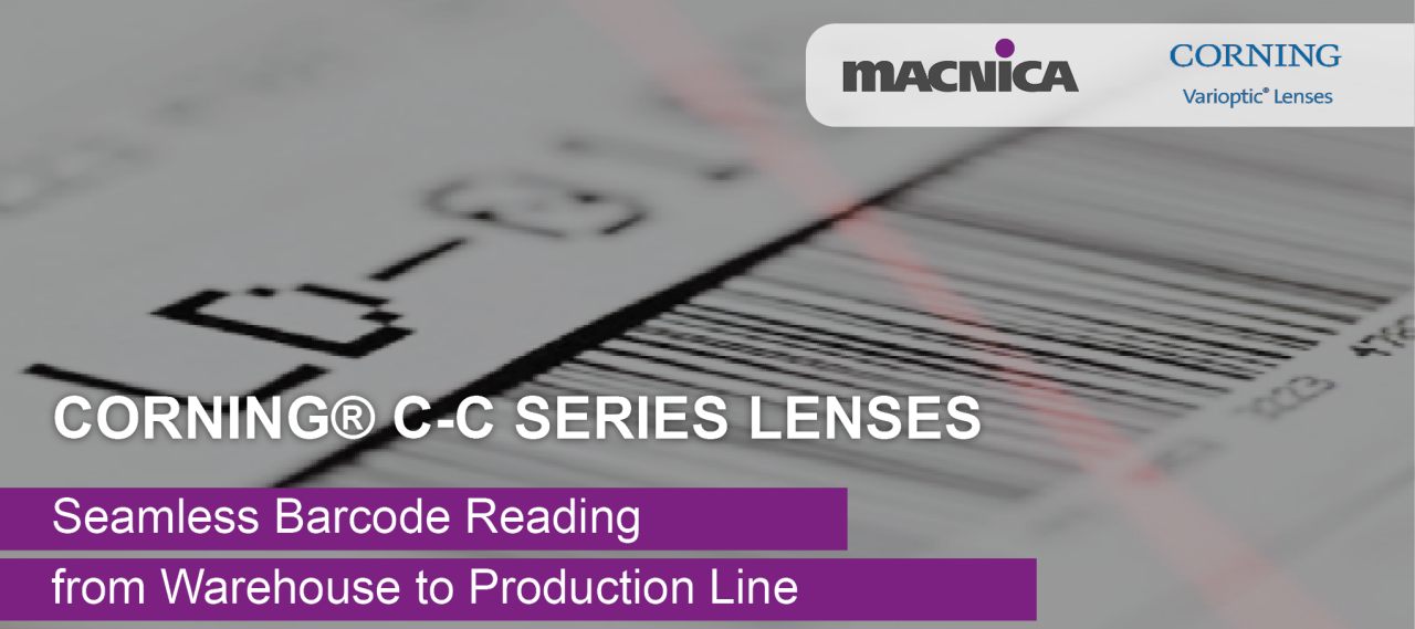 Corning C-C Series Lenses: Seamless Barcode Reading from Warehouse to Production Line